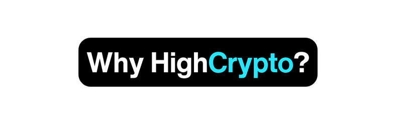 Why HighCrypto